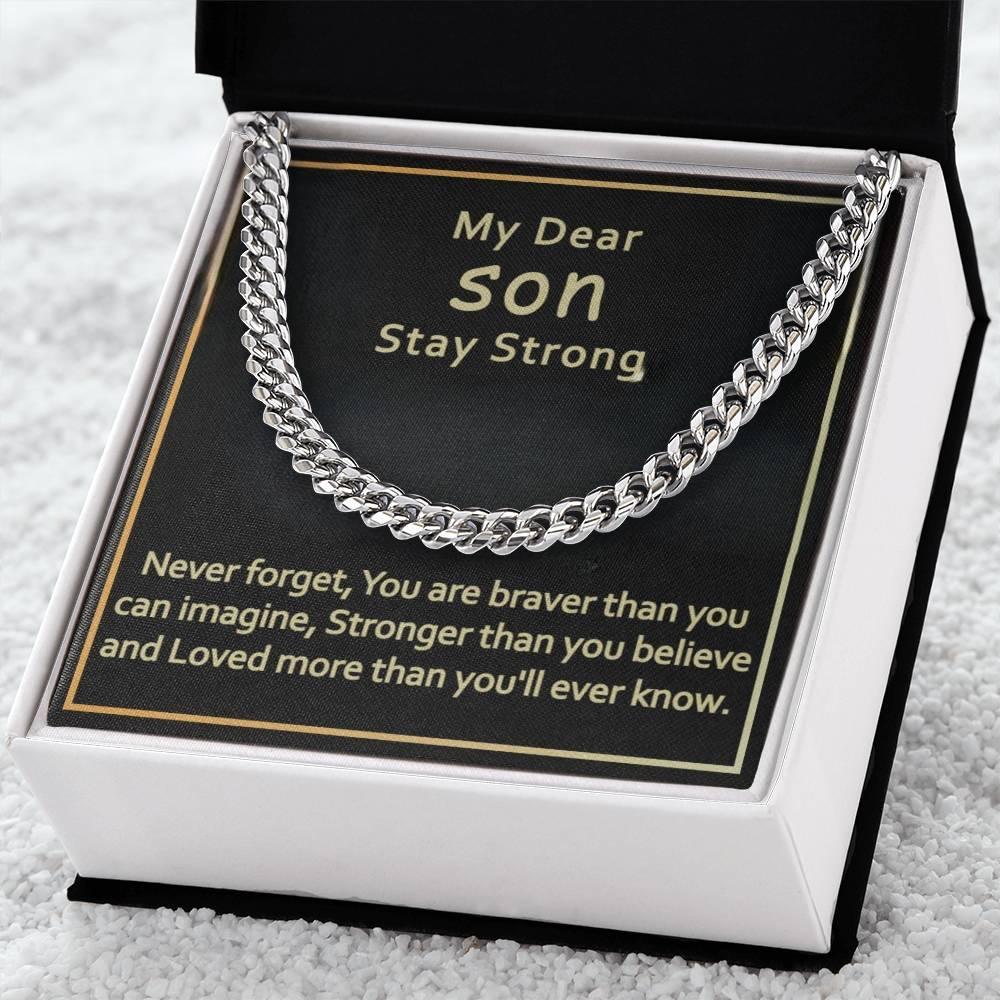 My Dear Son - Stay Strong - Cuban Link Chain - Prestige Shoppes