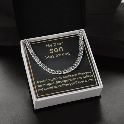 My Dear Son - Stay Strong - Cuban Link Chain - Prestige Shoppes