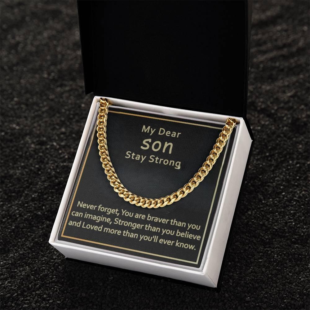 My Dear Son - Stay Strong - Cuban Link Chain - Prestige Shoppes