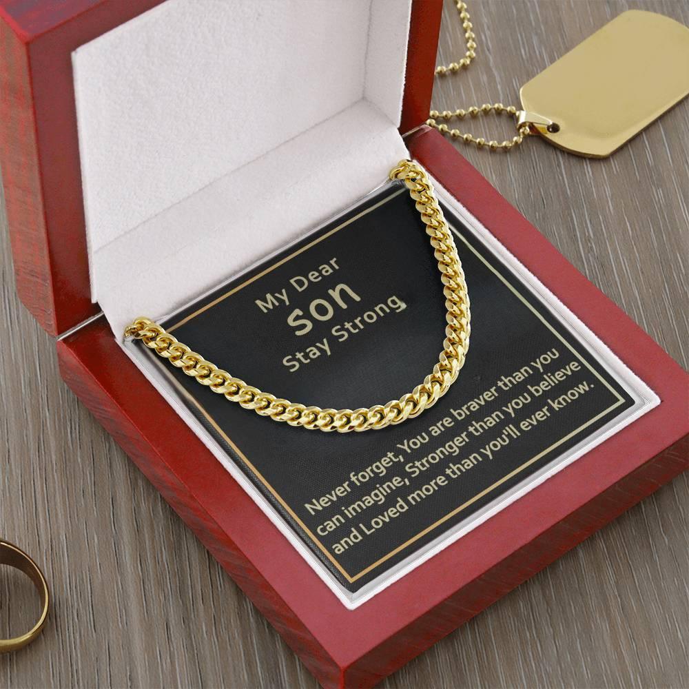 My Dear Son - Stay Strong - Cuban Link Chain - Prestige Shoppes