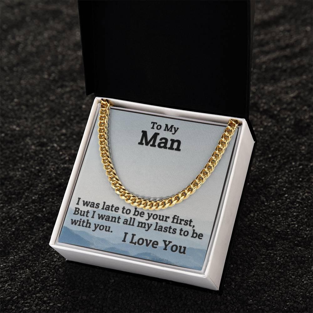 To My Man - To Be With You - Cuban Link Chain - Prestige Shoppes