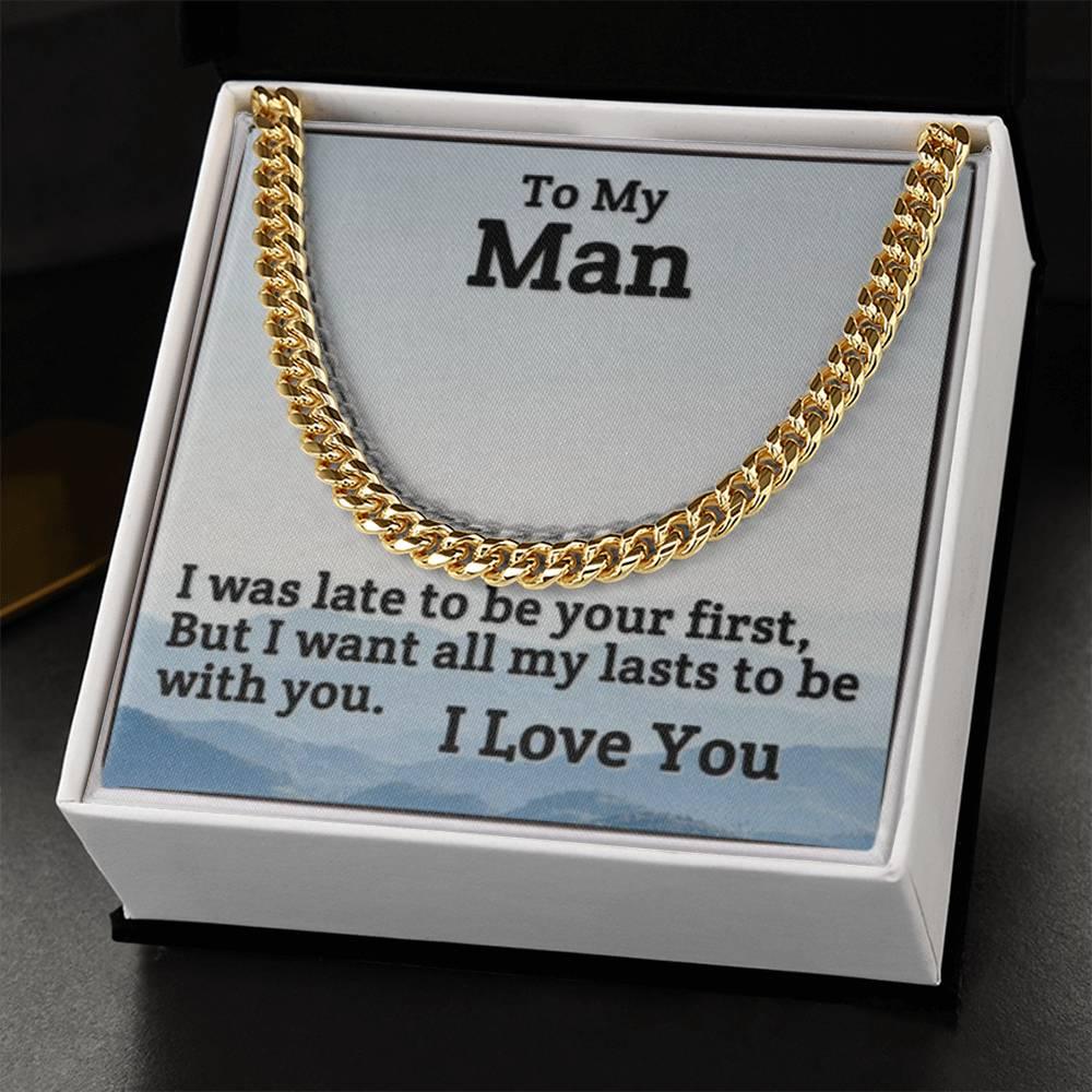 To My Man - To Be With You - Cuban Link Chain - Prestige Shoppes