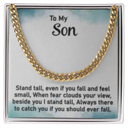 To My Son - Stand Tall - Cuban Link Chain - Prestige Shoppes