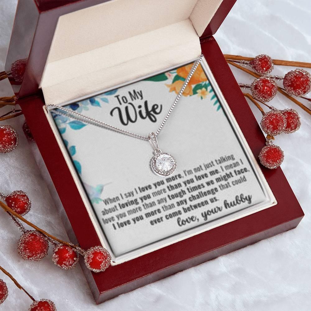 To My Wife - When I Say I Love You More - Gift For Couple - Eternal Hope Necklace - Prestige Shoppes