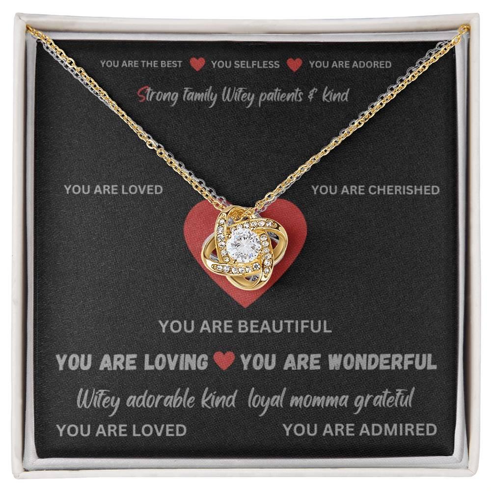 To my Wife - YOU ARE BEAUTIFUL - Love Knot Necklace. - Prestige Shoppes