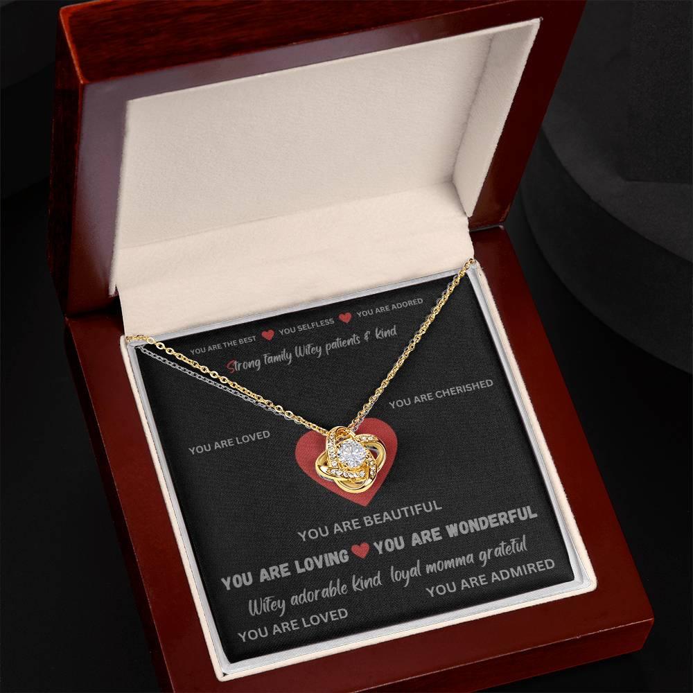 To my Wife - YOU ARE BEAUTIFUL - Love Knot Necklace. - Prestige Shoppes