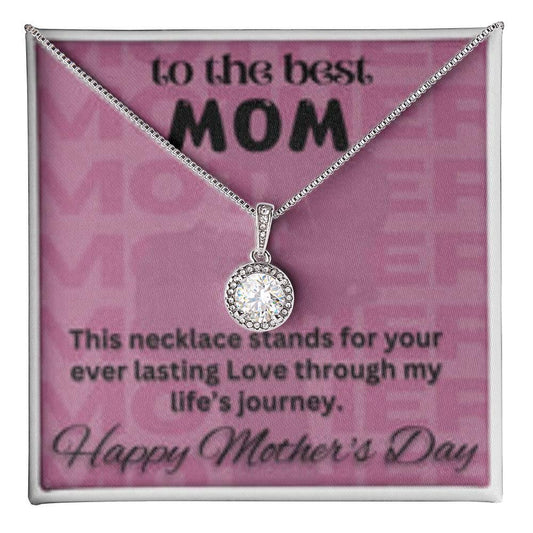 To The Best Mom - Ever Lasting Love - Eternal Hope Necklace - Prestige Shoppes